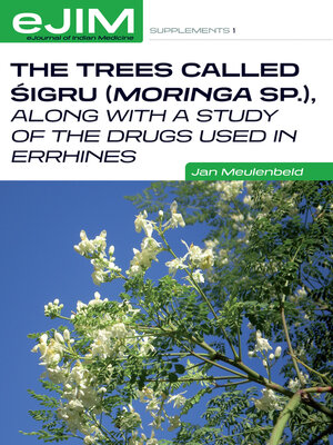 cover image of The Trees Called Sigru (Moringa sp.), along with a study of the drugs used in errhines